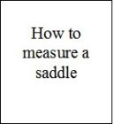 Measuring a saddle advice